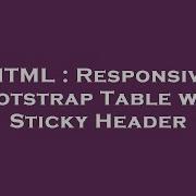 HTML Responsive Bootstrap Table With Sticky Header
