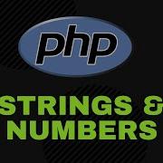 How To Use String And Numbers In PHP