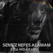 Sensiz Nefes Alamam Yeni Versiyon