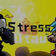 FNF UTAU Stress UTAU Ust