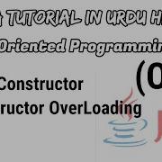 17 OOP Constructor Constructor Overloading JAVA Tutorial In Urdu Hindi