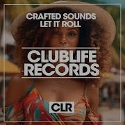 Let It Roll Original Mix