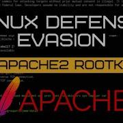 Linux Defense Evasion Apache2 Rootkit