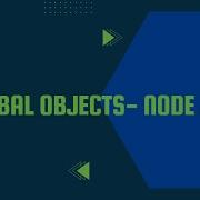 Node JS Global Objects Tamil HarshaSelvi