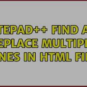 Notepad Find And Replace Multiple Lines In HTML File
