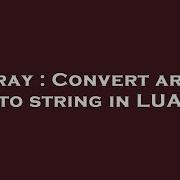 Array Convert Array To String In LUA