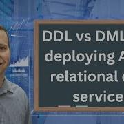 Compare DDL And DML And Describe The Provisioning Deployment Of Relational Data Services In Azure