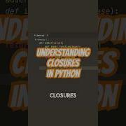 Understanding Closures In Python