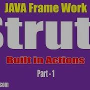 Java Struts Tutorial Java Framework Built In Actions Part 4 By Naveen