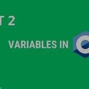 Variables In C Part 2