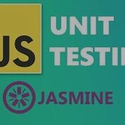 Javascript Unit Testing With Jasmine