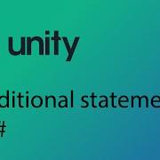 Урок Unity 17 Условные операторы в C