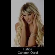 HATİCE SEN BENİMSİN SANMIŞTIM