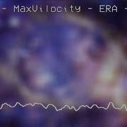 MaxVilocity ERA Full Album