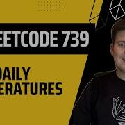 LeetCode 739 Daily Temperatures Python