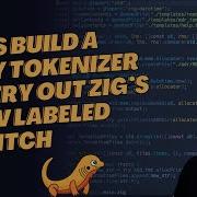 A Tiny Tokenizer In Zig To Try Out Labeled Switch