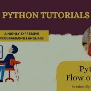 Python Tutorial 3 Flow Of Control