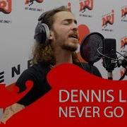 Dennis Lloyd Never Go Back Live ENERGY