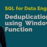 SQL Deduplication Using Window Function