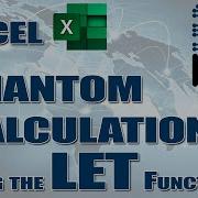 Microsoft Excel Create Phantom Calculations With The LET Function