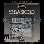 Atari ST Nostalgia GFA BASIC Part 4 Getting And Processing User Input