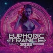 Euphoric Trance Escape 2025 Vol 1 Deep Melodic Progressive EDM Mix VibezSoulWorld