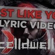 Celldweller Just Like You Official Lyric Video