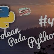 Variabel Boolean Pada Python Tutorial Python Indonesia 4 5