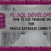 Pl Sql Developer Connect To Oracle 12c Database Using Pl Sql Developer With Tnsnames Ora