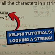 Delphi Coding Tutorials How To Loop A String Beginner S Guide To Coding
