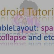 65 Android TableLayout AndroidlayoutColumn Androidlayout Span Etc