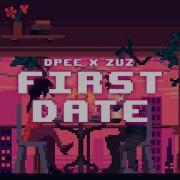 FIRST DATE DPEE X ZUZ Speed Up Official Lyric Video
