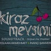 Volkan Akmehmet İnanç Şanver 05 S02 Sana Açacağım Kalbimi Kiraz Mevsimi OST
