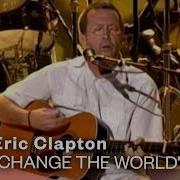 Eric Clapton Change The World Live Video Warner Vault