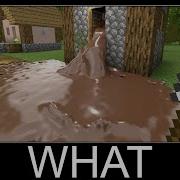 Minecraft Wait What Meme Part 12 Realistic Chocolate Fluid