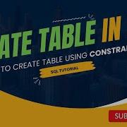 How To Create A Table Using Constraint SQL Basics