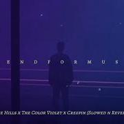 The Hills X The Color Violet X Creepin Slowed Reverb 1 HOUR Version By The Weeknd