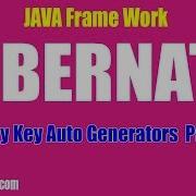 Hibernate Tutorial Primary Key Auto Generators Part 5 By Naveen
