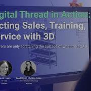 The Digital Thread In Action Connecting Sales Training And Service With 3D Webinar