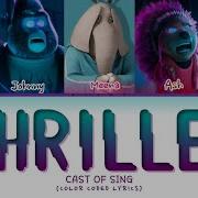 Sing Cast THRILLER Lyrics Color Coded Lyrics