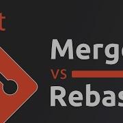 Git MERGE против REBASE