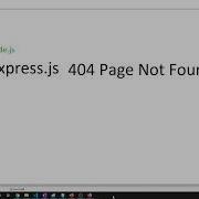 Node Js Express Js 404 Page Not Found