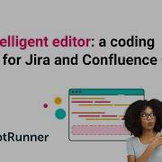 The Intelligent Editor A Coding Update For ScriptRunner For Jira And Confluence Cloud