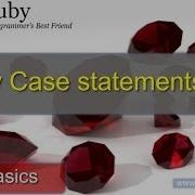Ruby Basics Part 10 Case Statements