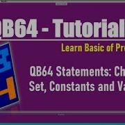Programming Tutorials QB64 Character Set Constants And Variables In QB64