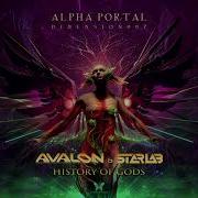 StarLab Avalon History Of Gods Latest Release Psytrance