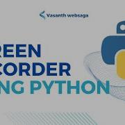 Python Screen Recorder HD OpenCV Beginner Friendly