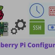 Raspberry Pi Configuration Settings IoT Using Raspberry Pi And Python