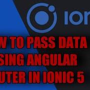 How To Pass Data Using Angular Router In IONIC 5 2020