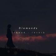 Rihanna Diamonds Slowed Reverb